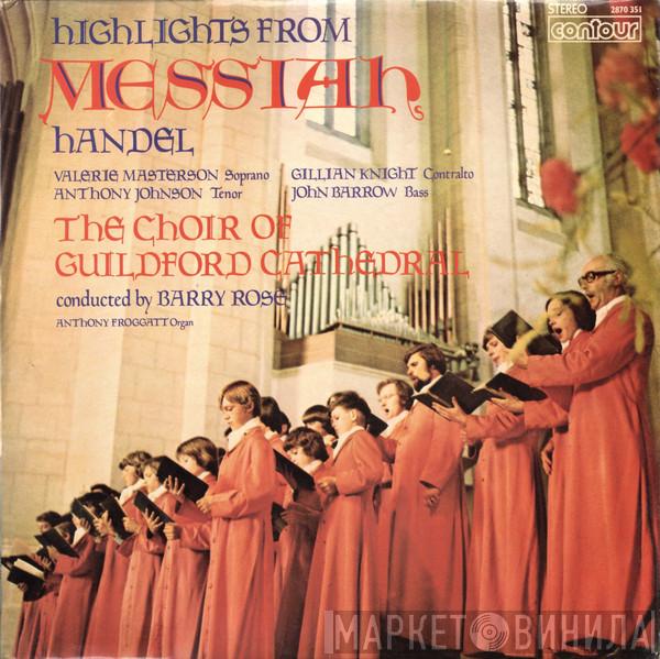 The Guildford Cathedral Choir, Georg Friedrich Händel - Highlights From Messiah