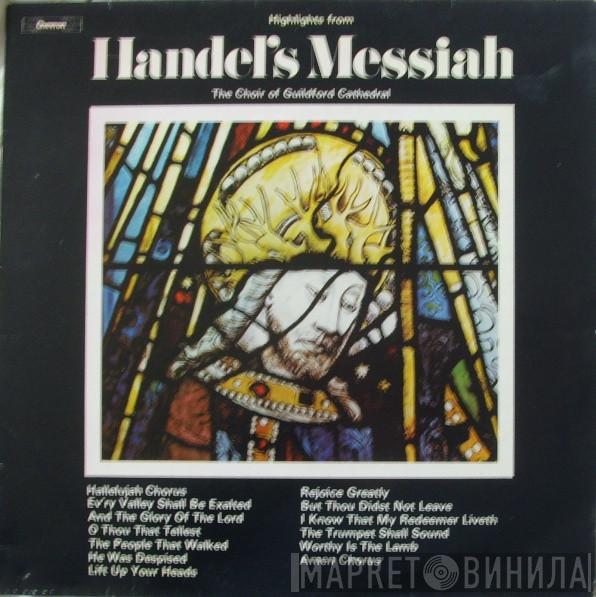 The Guildford Cathedral Choir - Highlights From Handel's Messiah