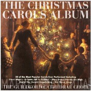 The Guildford Cathedral Choir - The Christmas Carols Album