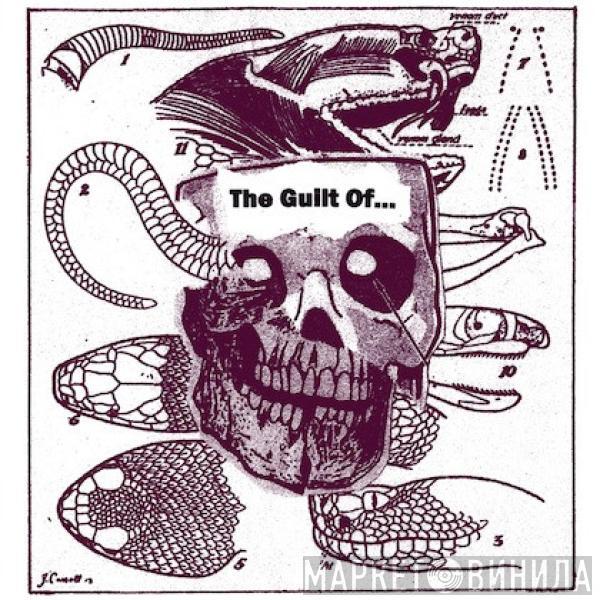 The Guilt Øf... - The Guilt Øf...