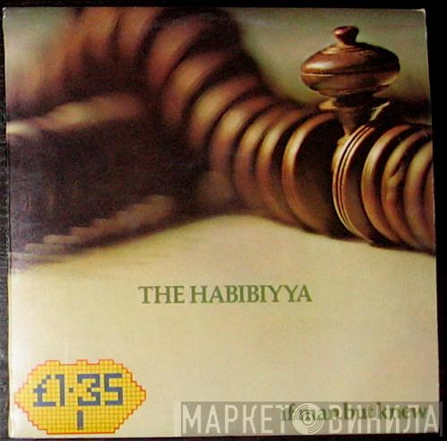 The Habibiyya - If Man But Knew