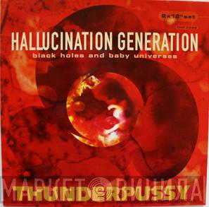 The Hallucination Generation - Black Holes And Baby Universes