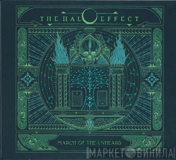 The Halo Effect - March Of The Unheard
