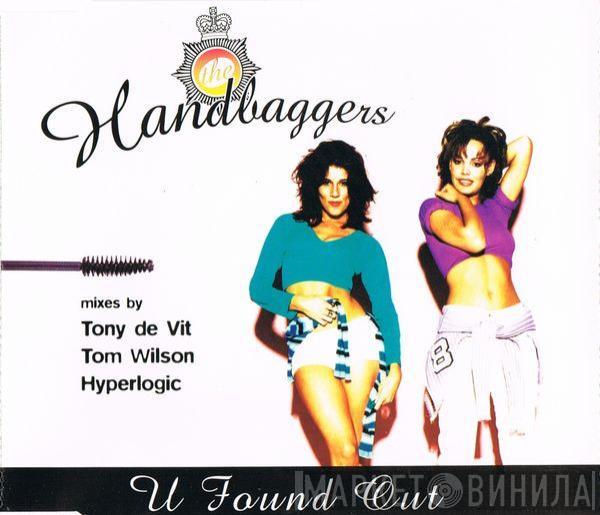  The Handbaggers  - U Found Out