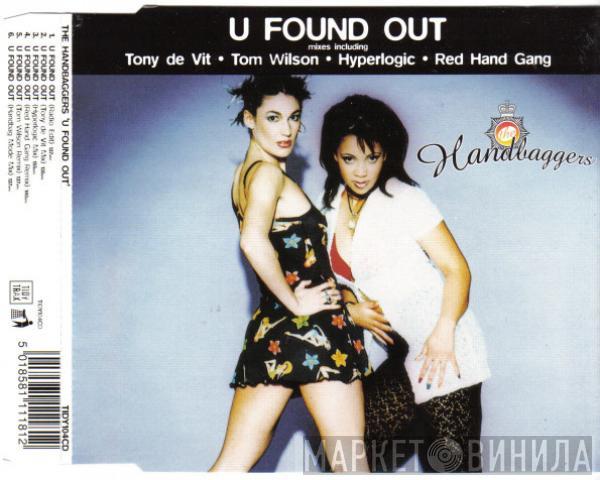  The Handbaggers  - U Found Out