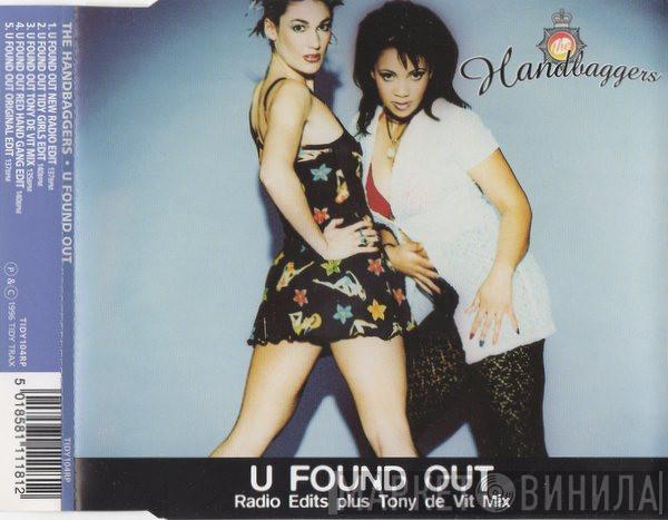  The Handbaggers  - U Found Out