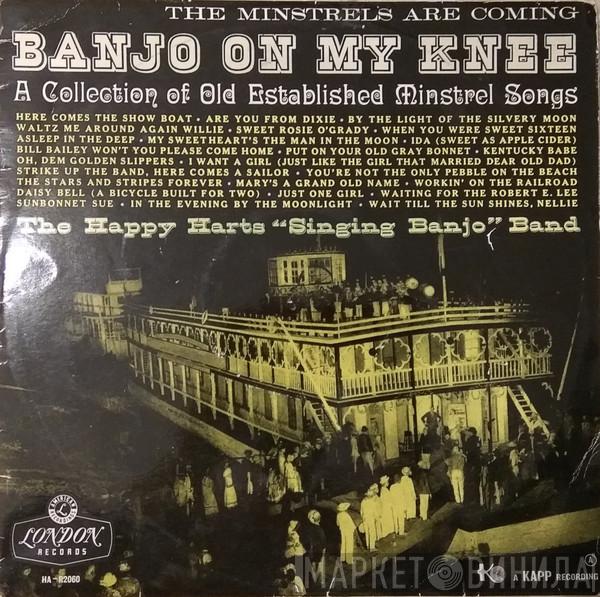 The Happy Harts Singing Banjo Band - Banjo On My Knee