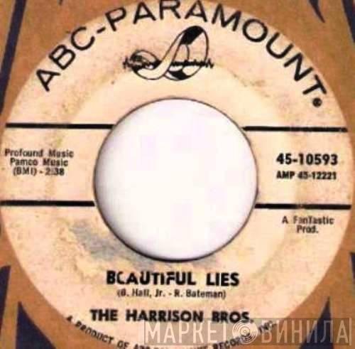 The Harrison Brothers - Beautiful Lies / I'll Be Standing By