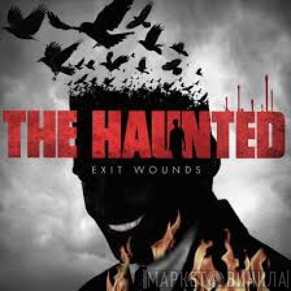  The Haunted  - Exit Wounds