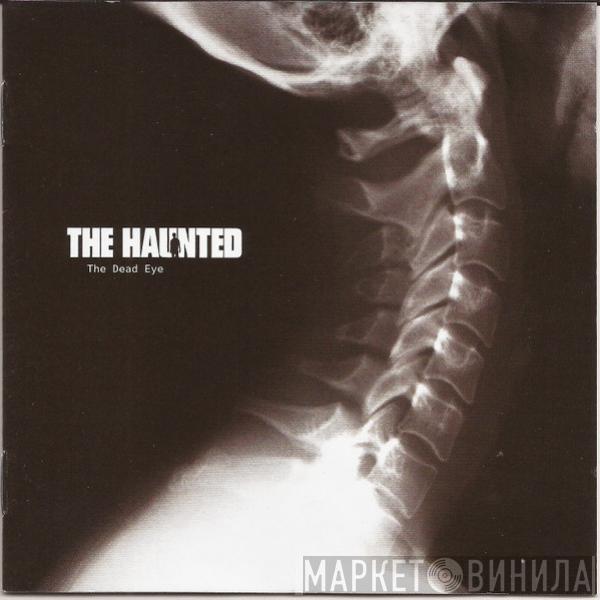  The Haunted  - The Dead Eye