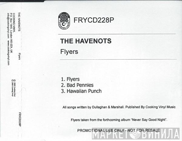 The Havenots  - Flyers