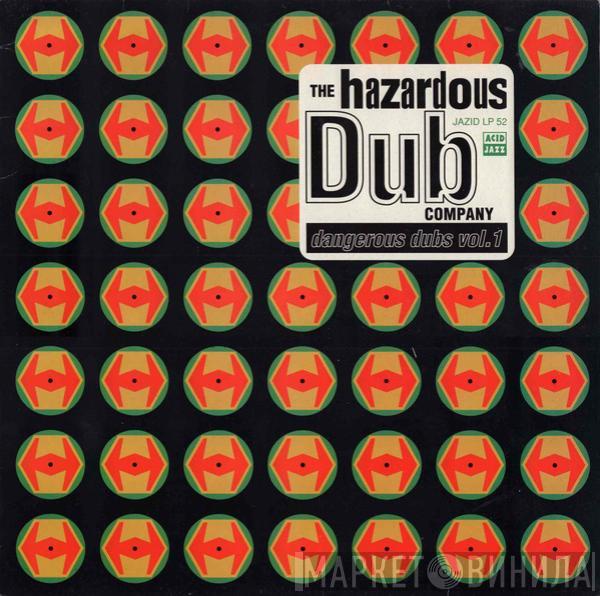 The Hazardous Dub Company - Dangerous Dubs Vol. 1