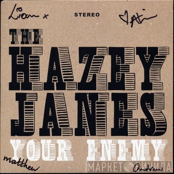 The Hazey Janes - Your Enemy