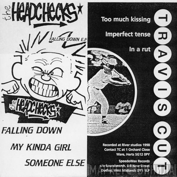 The Headchecks, Travis Cut - Falling Down E.P / Too Much Kissing