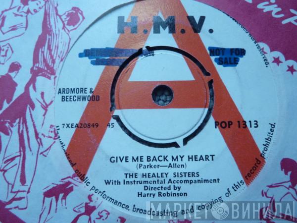 The Healey Sisters - Give Me Back My Heart