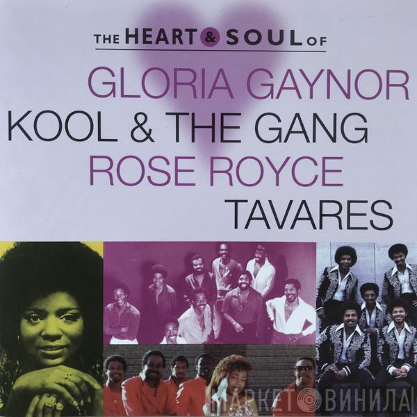  - The Heart & Soul Of Gloria Gaynor, Kool & The Gang, Rose Royce, Tavares