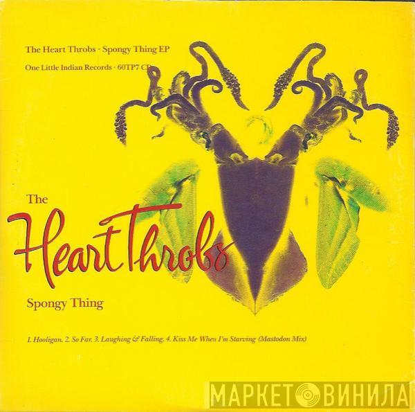 The Heart Throbs - Spongy Thing EP