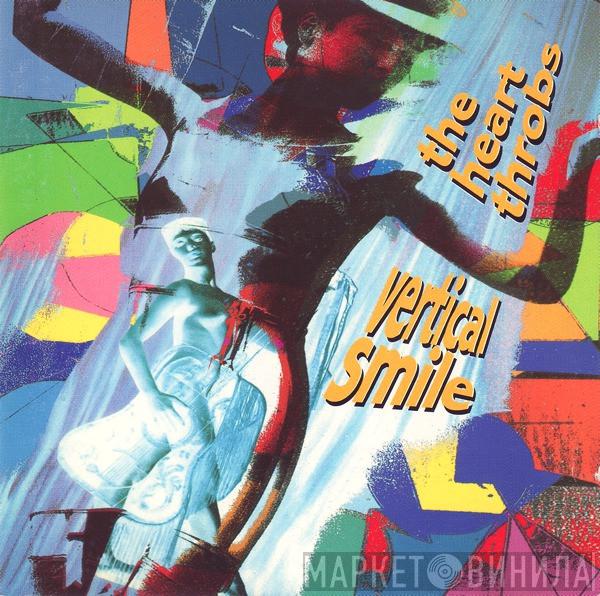  The Heart Throbs  - Vertical Smile