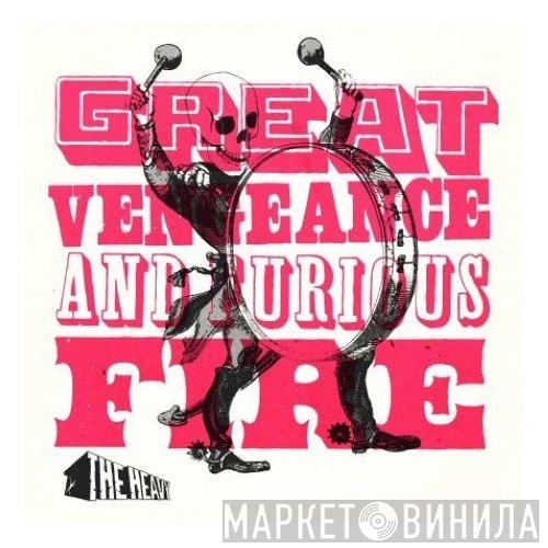 The Heavy - Great Vengeance And Furious Fire