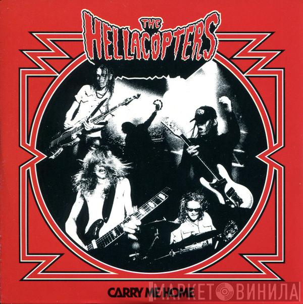  The Hellacopters  - Carry Me Home