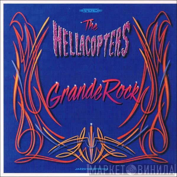  The Hellacopters  - Grande Rock