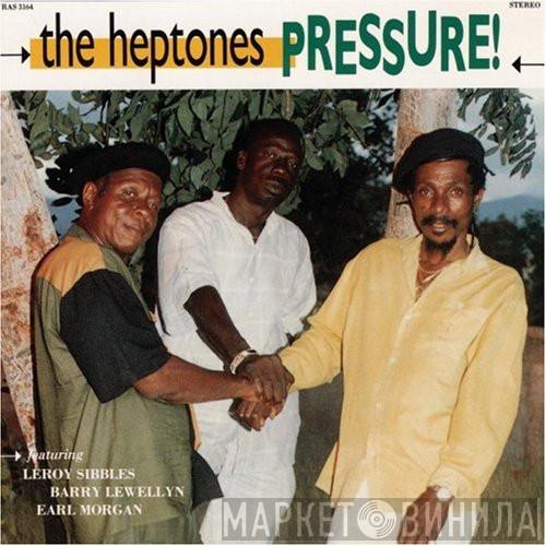 The Heptones - Pressure!