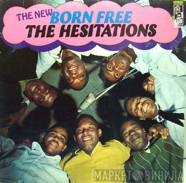 The Hesitations - The New Born Free