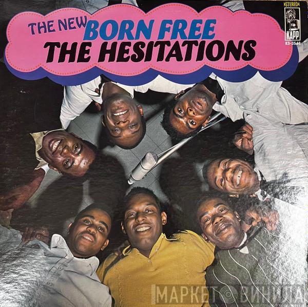 The Hesitations - The New Born Free
