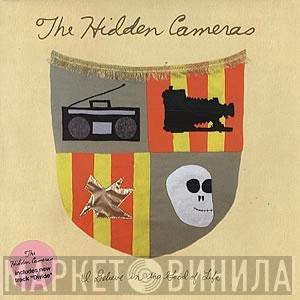 The Hidden Cameras - I Believe In The Good Of Life