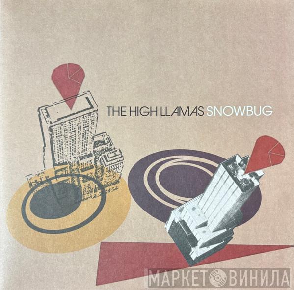 The High Llamas - Snowbug