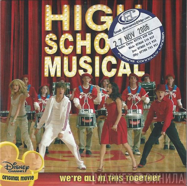 The High School Musical Cast - We're All In This Together