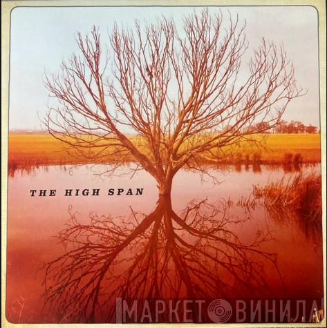 The High Span - The High Span