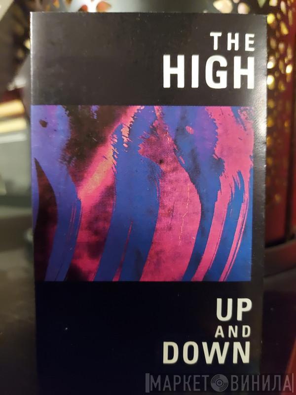  The High  - Up And Down