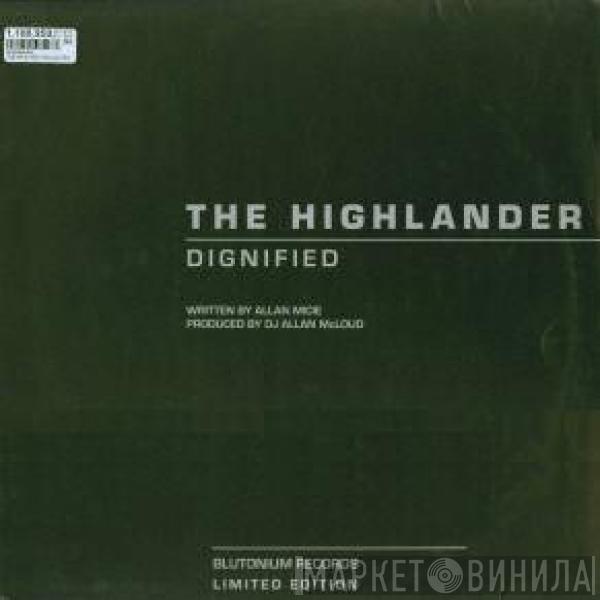 The Highlander - Dignified