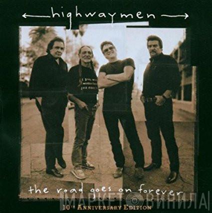  The Highwaymen  - The Road Goes On Forever: 10th Anniversary Edition