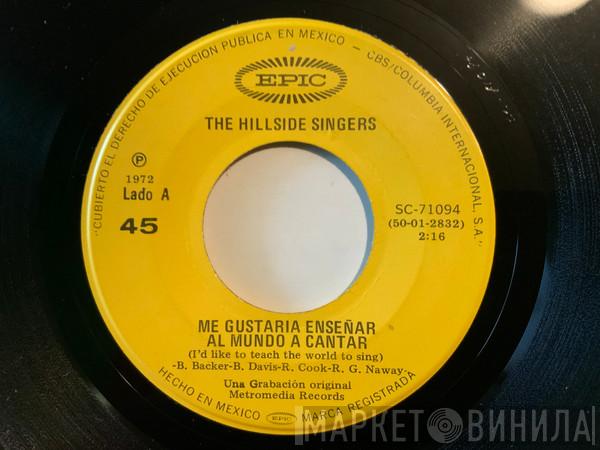  The Hillside Singers  - I'd Like To Teach The World To Sing / I Believed It All