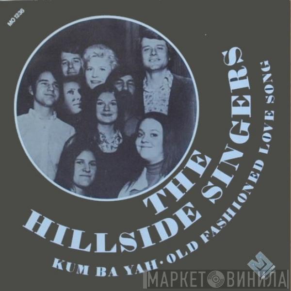  The Hillside Singers  - Kum Ba Yah / Old Fashioned Love Song