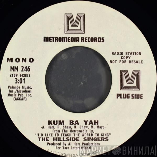  The Hillside Singers  - Kum Ba Yah