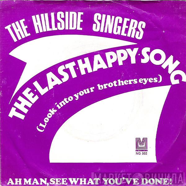  The Hillside Singers  - The Last Happy Song (Look Into Your Brother's Eyes)