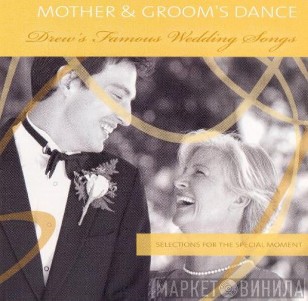  The Hit Crew  - Drew's Famous Mother & Groom's Dance