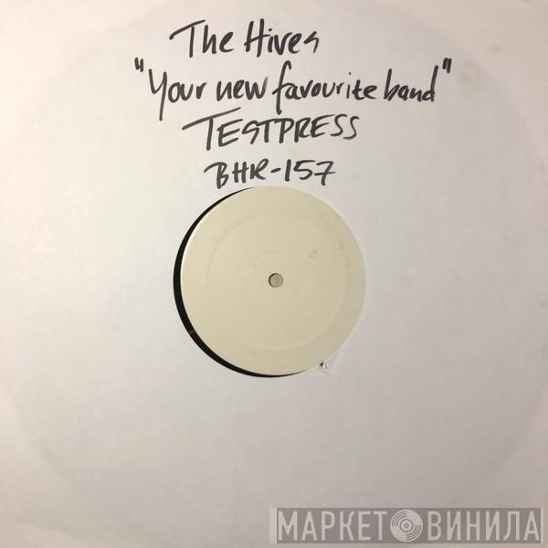  The Hives  - Your New Favourite Band