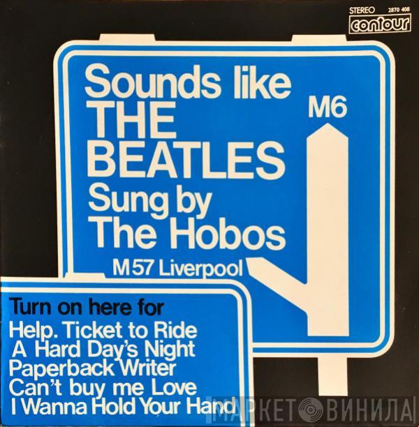 The Hobos  - Sounds Like The Beatles
