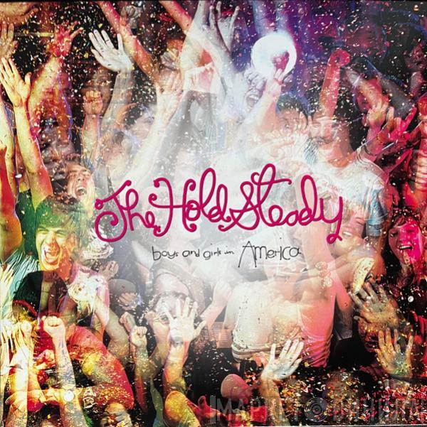  The Hold Steady  - Boys And Girls In America