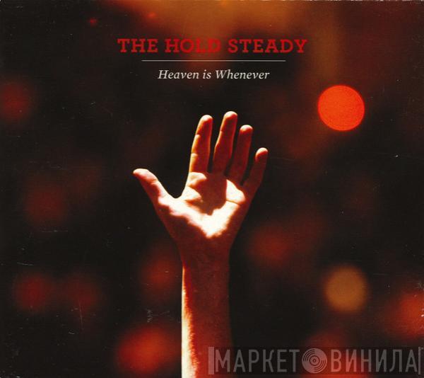 The Hold Steady - Heaven Is Whenever