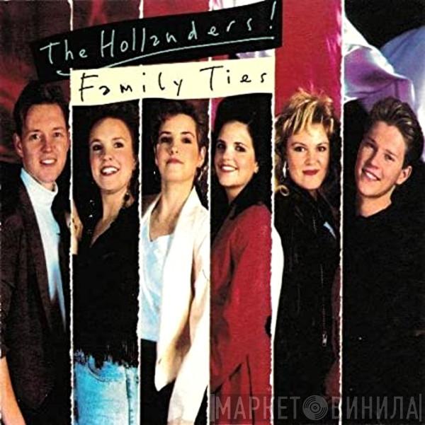 The Hollanders - Family Ties