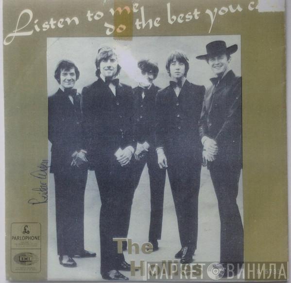  The Hollies  - Listen To Me / Do The Best You Can