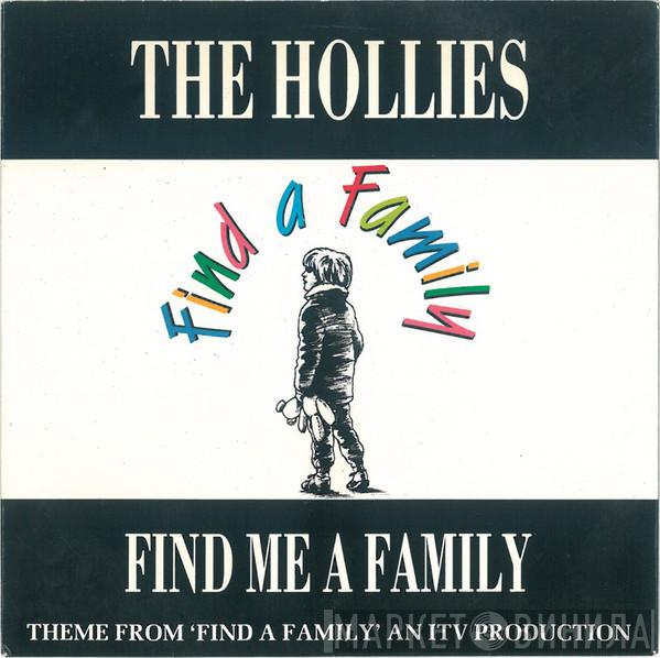 The Hollies - Find Me A Family