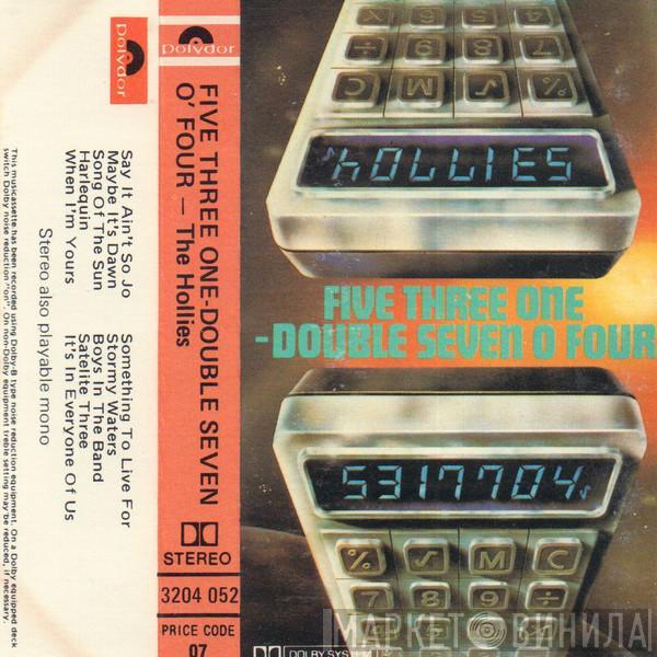  The Hollies  - Five Three One - Double Seven 0 Four
