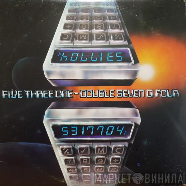  The Hollies  - Five Three One - Double Seven O Four