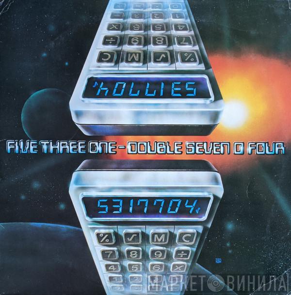  The Hollies  - Five Three One - Double Seven O Four